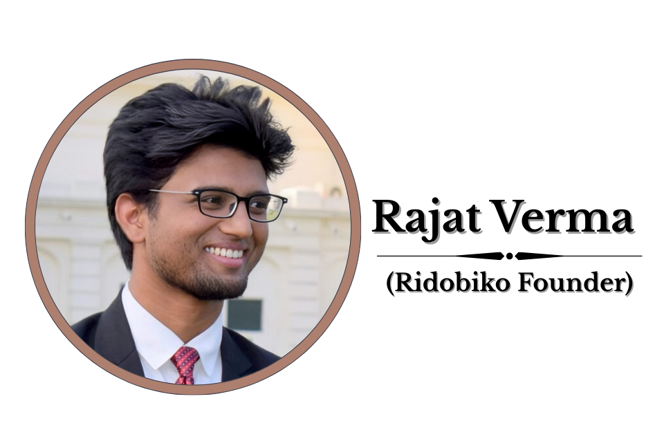 Rajat Verma Ridobiko founder