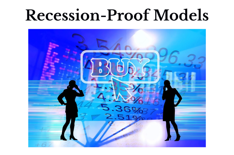 Recession-Proof Models
