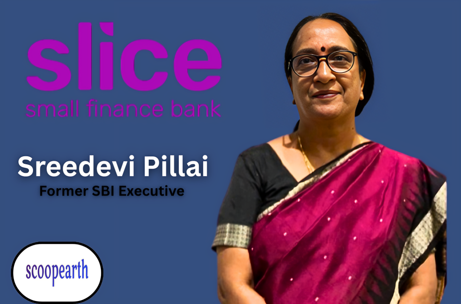 Slice appoints former SBI executive Sreedevi Pillai to its Bank Board as an Independent Director in a Non-Executive capacity